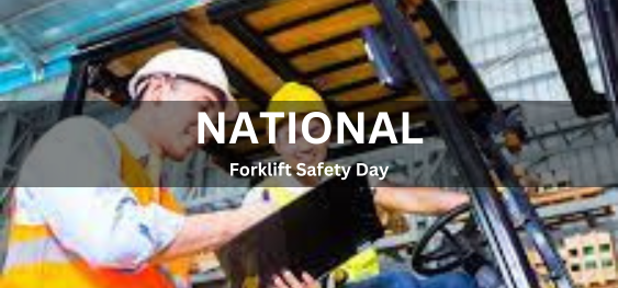 National Forklift Safety Day [राष्ट्रीय फोर्कलिफ्ट सुरक्षा दिवस]